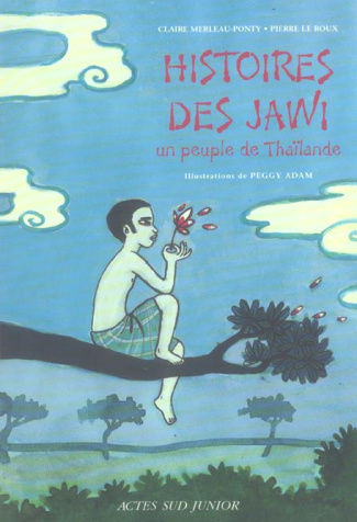 Histoires des Jawi . Un peuple de Thaïlande