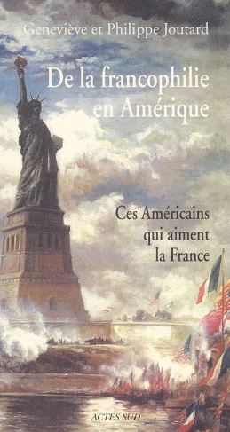 De la francophilie en Amérique. Ces Américains qui aiment la France