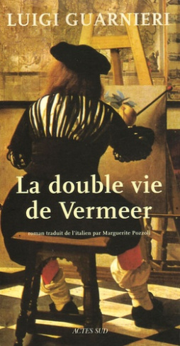 DOUBLE VIE DE VERMEER (LA)