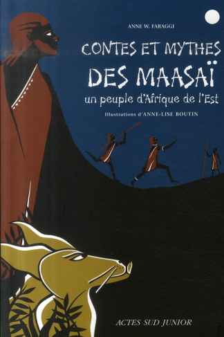 Contes et mythes des Maasaï. Un peuple d'Afrique de l'Est