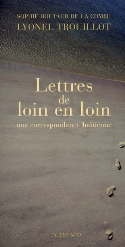 Lettres de loin en loin. Une correspondance haïtienne