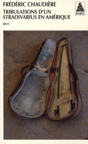 Tribulations d'un Stradivarius en Amérique