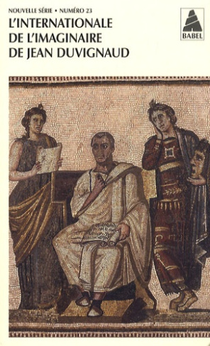 Internationale de l'imaginaire Nouvelle série N° 23 : L'Internationale de l'imaginaire de Jean Duvig