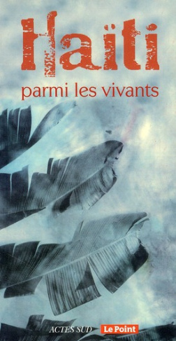 Haïti. Parmi les vivants