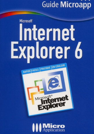 INTERNET EXPLORER 6 GUIDE MICROAPP