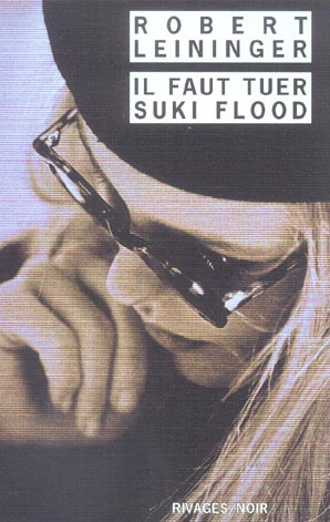 Il faut tuer Suki Flood
