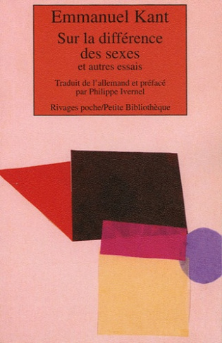 Sur la différence des sexes Sur la caractère de l'humanité en général. Et autres essais