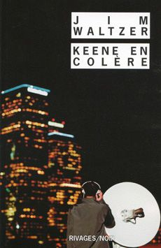 Keene en colère