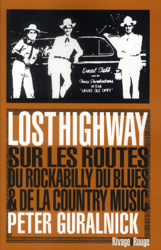 Lost Highway. Sur les routes du rockabilly, du blues et de la country music