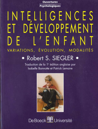 INTELLIGENCES ET DEVELOPPEMENT DE L'ENFANT. Variations, évolution, modalités