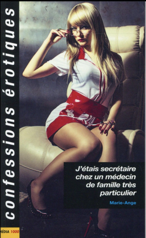 J'etais secrétaire chez un médecin de famille très particulier