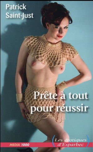 Prête à tout pour réussir