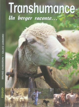 TRANSHUMANCE UN BERGER RACONTE