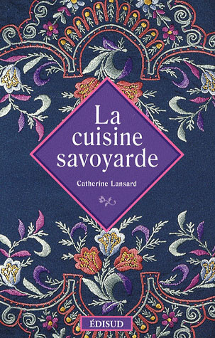CUISINE SAVOYARDE (LA)
