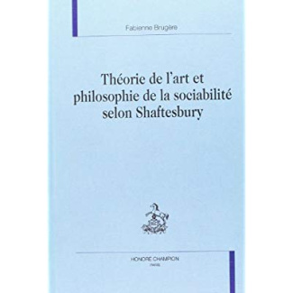 THEORIE DE L'ART ET PHILOSOPHIE DE LA SOCIABILITE SELON SHAFTESBURY.
