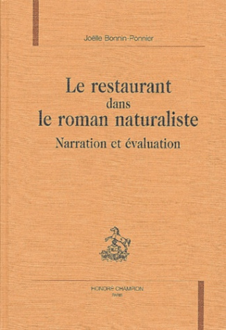 LE RESTAURANT DANS LE ROMAN NATURALISTE. NARRATION ET EVALUATION.