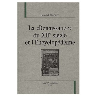 LA RENAISSANCE DU XIIE SIECLE ET L'ENCYCLOPEDISME.