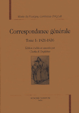 CORRESPONDANCE GENERALE. TI : 1821-1836.