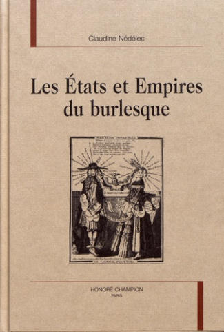 LES ETATS ET EMPIRES DU BURLESQUE.