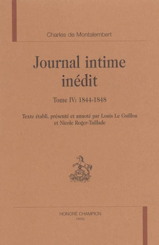 LE JOURNAL INTIME INEDIT. TIV : 1844-1848.