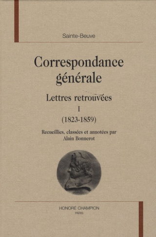 CORRESPONDANCE GENERALE. LETTRES RETROUVEES - I (1823-1859)