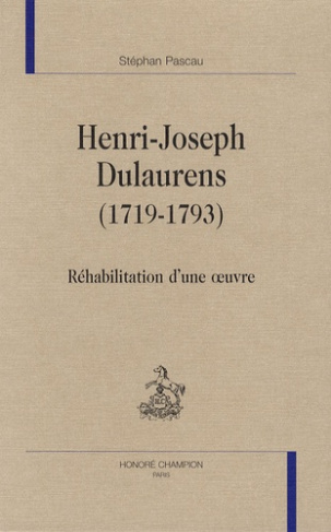 HENRI-JOSEPH DULAURENS (1719-1793). REHABILITATION D'UNE OEUVRE