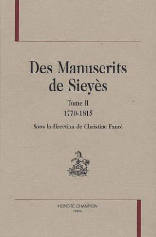 DES MANUSCRITS DE SIEYES. T2. 1770-1815