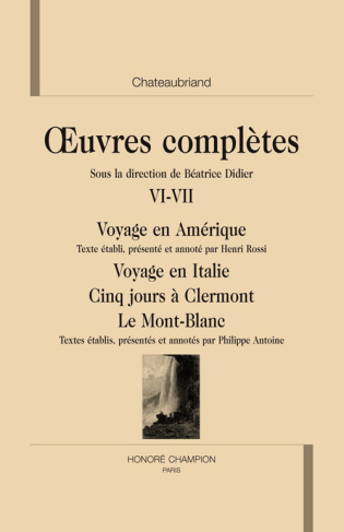 OEUVRES COMPLETES T6-7. VOYAGE EN AMERIQUE. VOYAGES EN ITALIE, A CLERMONT ET AU MONT-BLANC