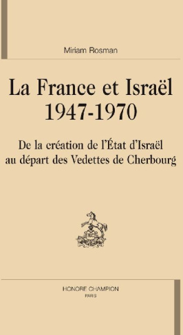 RELATIONS ENTRE LA FRANCE ET ISRAEL (1947-1970)