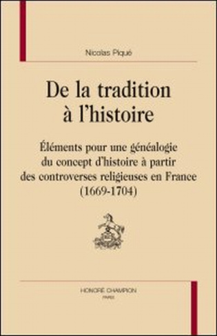 DE LA TRADITION A L'HISTOIRE: ELEMENTS POUR UNE GENEALOGIE DU CONCEPT D'HISTOIRE