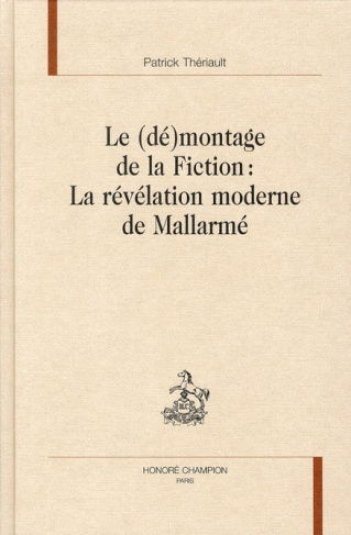 LE (DE)MONTAGE DE LA FICTION : LE REVELATION MODERNE DE MALLARME