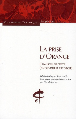 La prise d'Orange. Chanson (fin XIIe-début XIIIe)