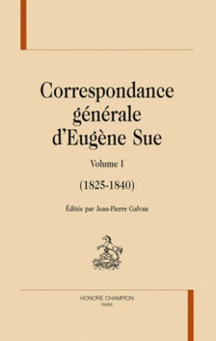 CORRESPONDANCE GENERALE. VOL 1 1825-1840