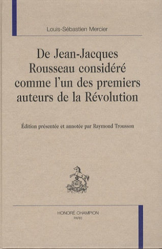 DE JEAN-JACQUES ROUSSEAU CONSIDERE COMME L'UN DES PREMIERS AUTEURS DE LA REVOLUTION