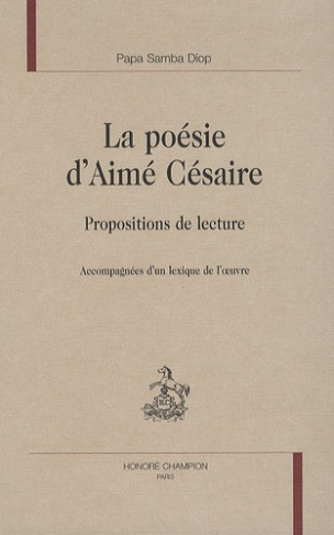 LA POESIE D AIME CESAIRE. PROPOSITIONS DE LECTURE
