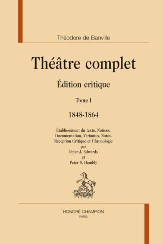THEATRE COMPLET T1 : 1848 - 1864