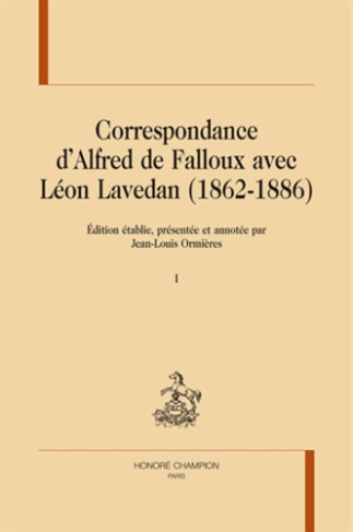CORRESPONDANCE D'ALFRED DE FALLOUX AVEC LEON LAVEDAN (1862-1886) 2 VOLS