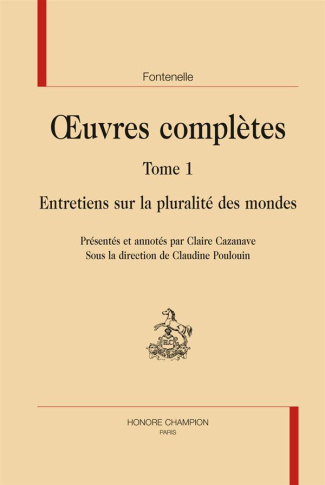 ENTRETIENS SUR LA PLURALITE DES MONDES. OEUVRES COMPLETES T1