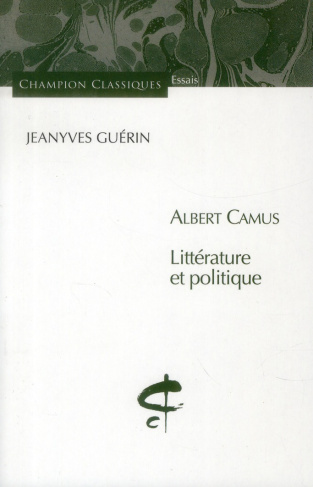 Albert Camus. Littérature et politique