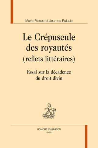 LE CREPUSCULE DES ROYAUTES