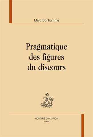 PRAGMATIQUE DES FIGURES DU DISCOURS.