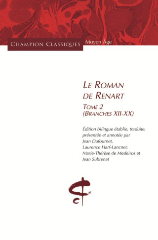 Le Roman de Renart. Tome 2 (branches XII-XX)