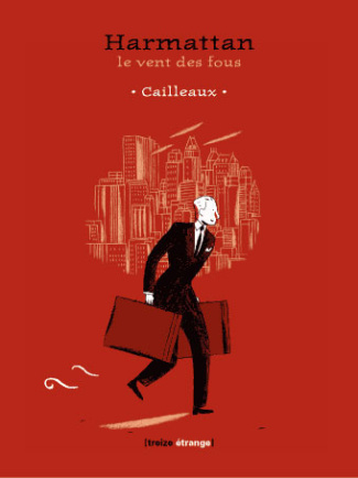 Harmattan. Le vent des fous