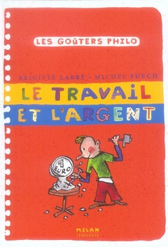 Le travail et l'argent