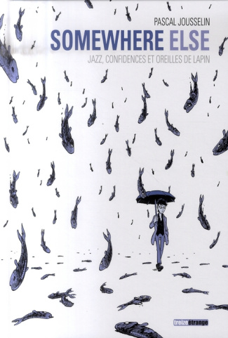 Somewhere else. Jazz, confidences et oreilles de lapin