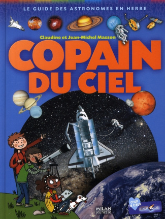Copain du Ciel / Le guide des astronomes en herbe