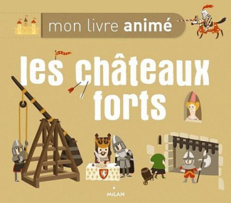 Les Châteaux forts