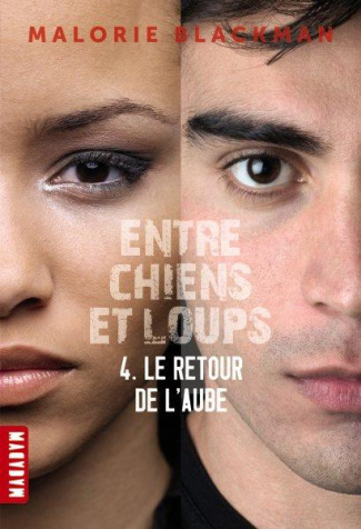 Entre chiens et loups Tome 4 : Le retour de l'aube