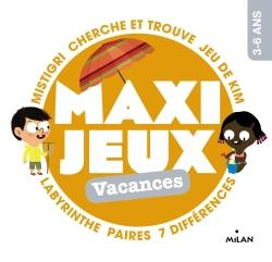 Maxi jeux vacances