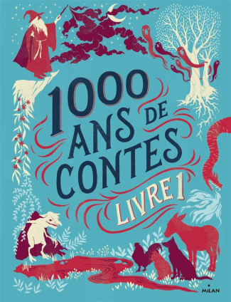 1000 ans de contes. Livre 1